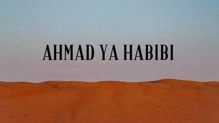Lirik Ahmad Ya Habibi Arab dan Artinya, Versi Nissa Sabyan - Halaman 2